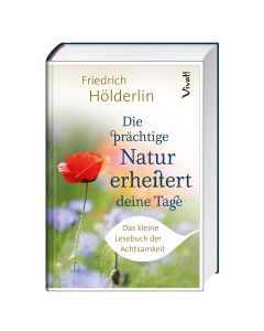 Die prächtige Natur erheitert deine Tage