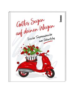 Gottes Segen auf deinen Wegen