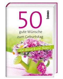 50 gute Wünsche zum Geburtstag