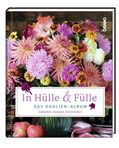 In Hülle & Fülle – Das Dahlien-Album
