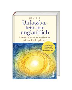 Unfassbar heißt nicht unglaublich!