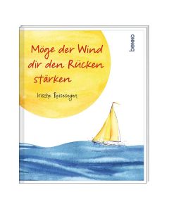 Möge der Wind dir den Rücken stärken