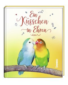 Ein Küsschen in Ehren