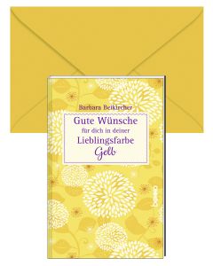 Gute Wünsche für dich in deiner Lieblingsfarbe: Gelb