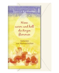Wenn warm und hell die Kerzen flammen