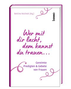 Wer mit dir lacht, dem kannst du trauen …