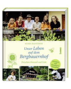 Unser Leben auf dem Bergbauernhof