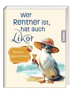 Wer Rentner ist, hat auch Likör