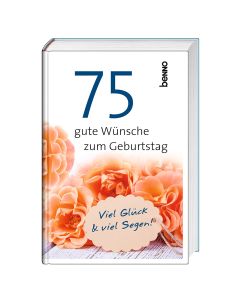 75 gute Wünsche zum Geburtstag