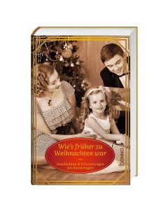 Wie's früher zu Weihnachten war