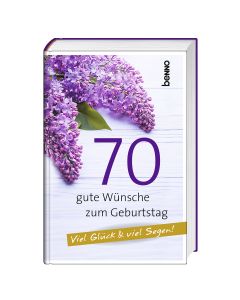 70 gute Wünsche zum Geburtstag