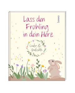 Lass den Frühling in dein Herz