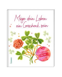 Möge dein Leben ein Geschenk sein