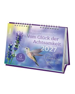 Kleine Dinge, großes Herz - Vom Glück der Achtsamkeit 2027