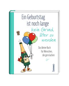 Ein Geburtstag ist noch lange kein Grund, älter zu werden