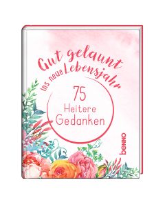 Gut gelaunt ins neue Lebensjahr