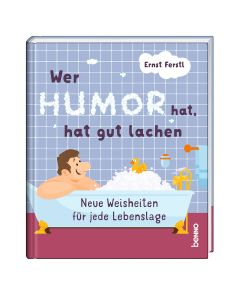 Wer Humor hat, hat gut lachen