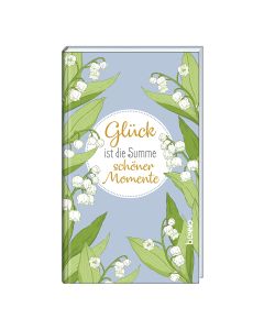 Glück ist die Summe schöner Momente