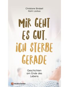 Mir geht es gut, ich sterbe gerade