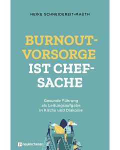 Burnoutvorsorge ist Chefsache