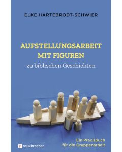 Aufstellungsarbeit mit Figuren zu biblischen Geschichten