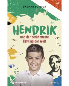 Hendrik und der berühmteste Häftling der Welt