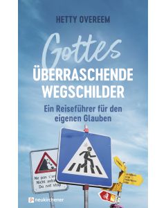 Gottes überraschende Wegschilder