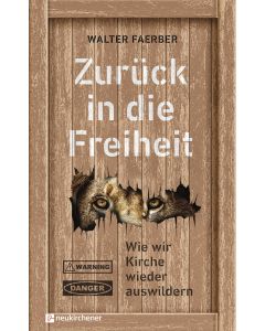 Zurück in die Freiheit