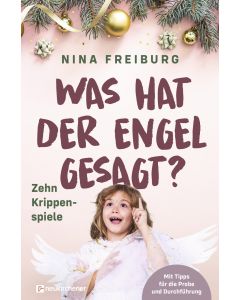 Was hat der Engel gesagt?