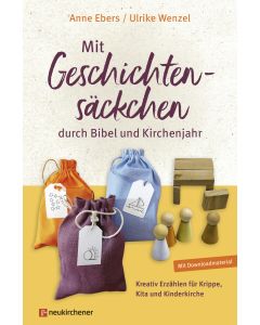 Mit Geschichtensäckchen durch Bibel und Kirchenjahr