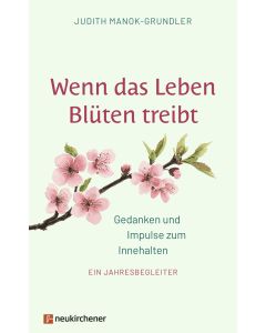 Wenn das Leben Blüten treibt
