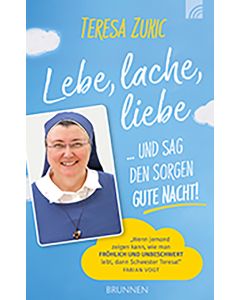 Lebe, lache, liebe ... und sag den Sorgen Gute Nacht!