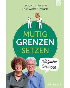 Mutig Grenzen setzen mit gutem Gewissen