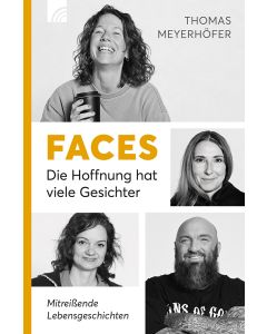 Faces - Die Hoffnung hat viele Gesichter