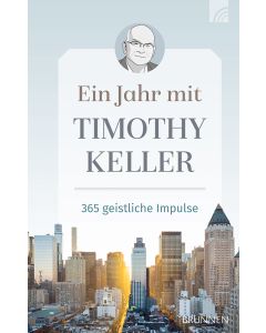 Ein Jahr mit Timothy Keller