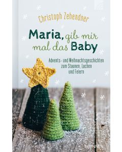 Maria, gib mir mal das Baby