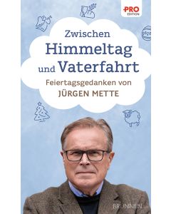 Zwischen Himmeltag und Vaterfahrt