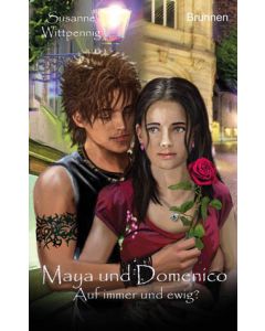 Maya und Domenico: Auf immer und ewig?