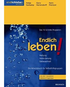 Endlich leben! - Ein Arbeitsbuch