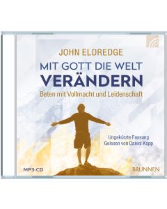 Mit Gott die Welt verändern