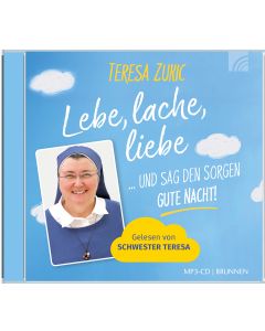 Lebe, lache, liebe ... und sag den Sorgen GUTE NACHT!