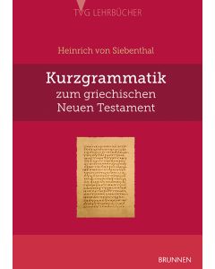 Kurzgrammatik zum griechischen Neuen Testament