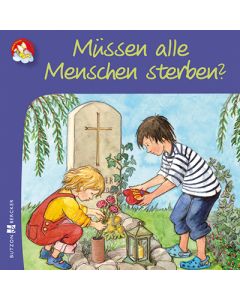 Müssen alle Menschen sterben?