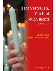 Habt Vertrauen, fürchtet euch nicht! (Nach Matthäus 14,27)