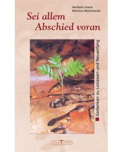 Sei allem Abschied voran