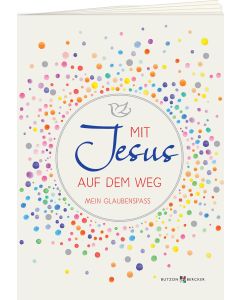 Mit Jesus auf dem Weg
