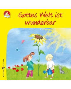Gottes Welt ist wunderbar