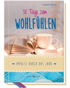 52 Tage zum Wohlfühlen