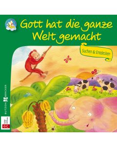 Gott hat die ganze Welt gemacht