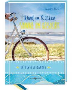 Wind im Rücken, Sonne im Gesicht